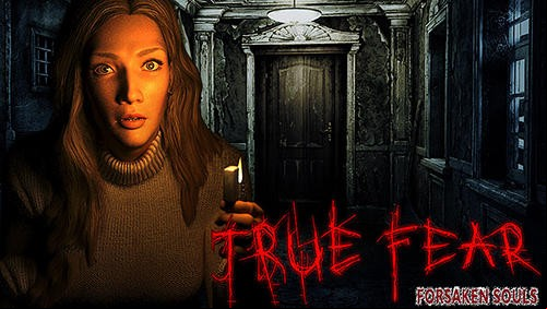 True Fear: Forsaken Souls I MOD APK