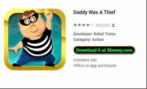 Daddy Was A Thief MOD APK