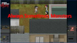 Always Sometimes Monsters APK