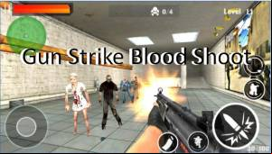 Gun Strike Blood Shoot MOD APK