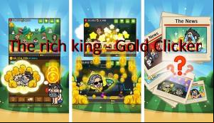The rich king - Gold Clicker MOD APK