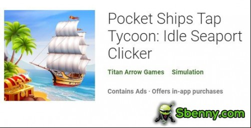 Pocket Ships Tap Tycoon: Idle Seaport Clicker MOD APK