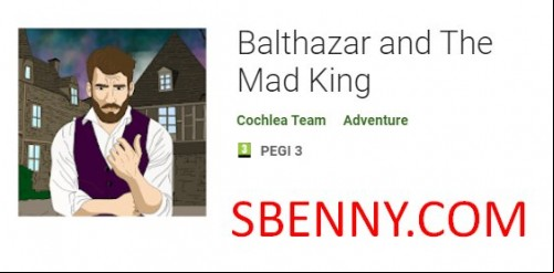 Balthazar and The Mad King MOD APK