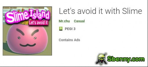 Let’s avoid it with Slime APK