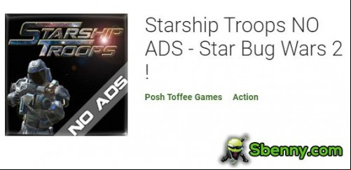 Starship Troops NO ADS - Star Bug Wars 2 !