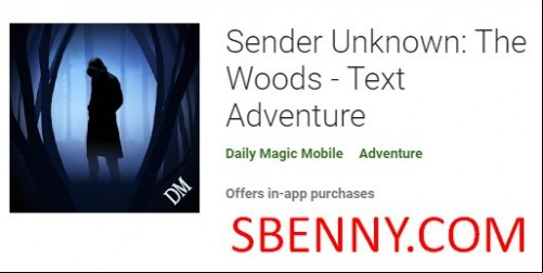 Sender Unknown: The Woods - Text Adventure MOD APK