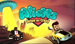 Aliens Drive Me Crazy MOD APK