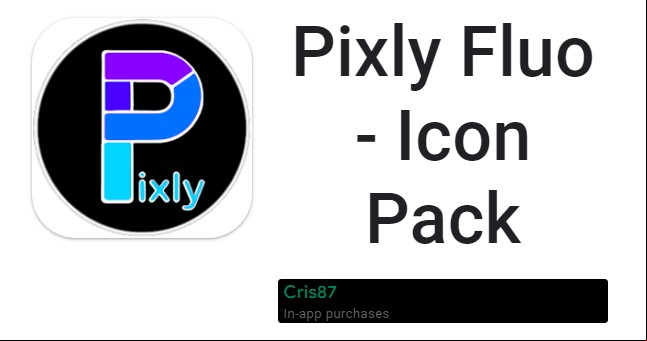 Pixly Fluo - Icon Pack MOD APK