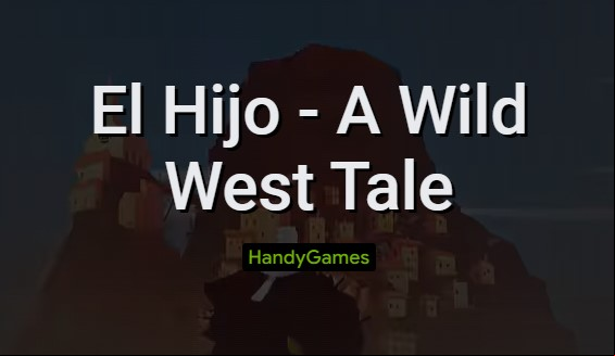 El Hijo - A Wild West Tale APK