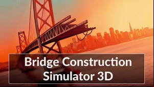 Bridge Construction Simulator MOD APK
