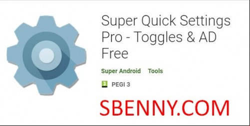 Super Quick Settings Pro - Toggles &amp; AD Free APK