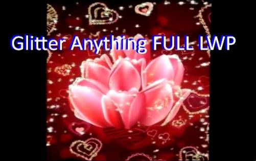 Glitter Anything FULL LWP MOD APK
