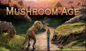 Mushroom Age: time adventure.