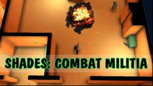 Shades - Combat Militia MOD APK