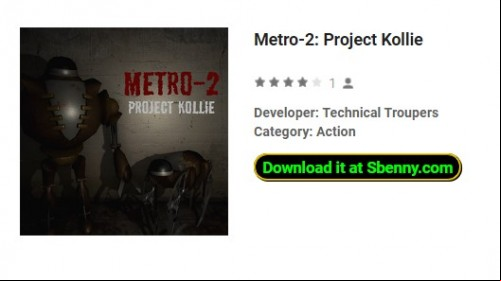 Metro-2: Project Kollie APK