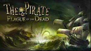 The Pirate: Plague of the Dead MOD APK