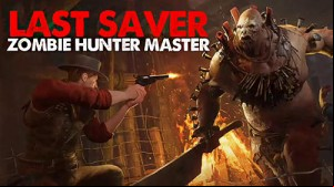 Last Saver: Zombie Hunter Master MOD APK