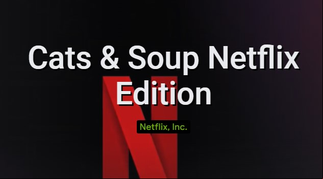 Cats &amp; Soup Netflix Edition MOD APK