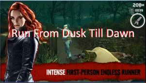 Run From Dusk Till Dawn  MOD APK