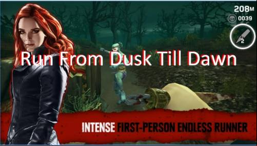 Run From Dusk Till Dawn  MOD APK