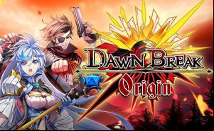 Dawn Break -Origin- MOD APK