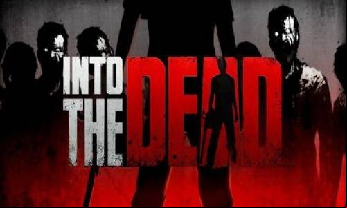Into the Dead MOD APK