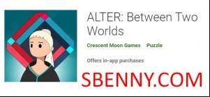 ALTER: Between Two Worlds MOD APK