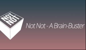 Not Not - A Brain-Buster MOD APK