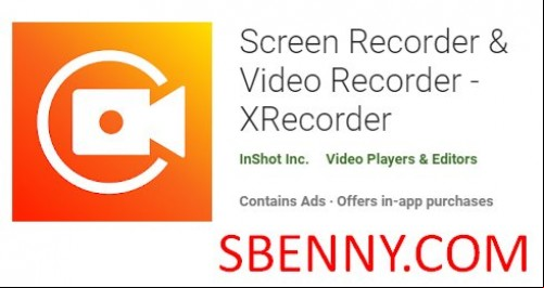 Screen Recorder &amp; Video Recorder - XRecorder MOD APK