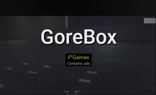 GoreBox MOD APK