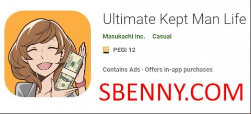 Ultimate Kept Man Life MOD APK