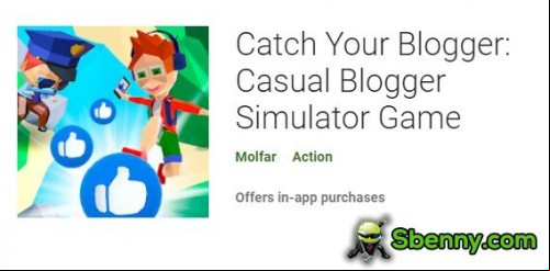 Catch Your Blogger: Casual Blogger Simulator Game MOD APK