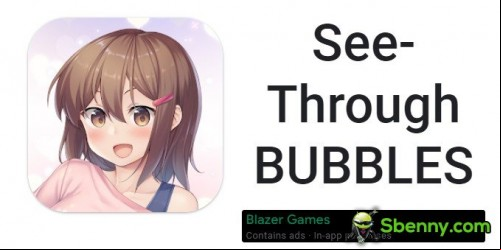 See-Through BUBBLES MOD APK