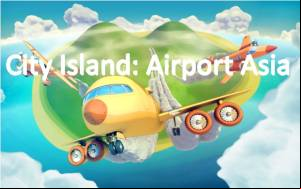 City Island: Airport Asia MOD APK