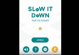 Slow it Down MOD APK