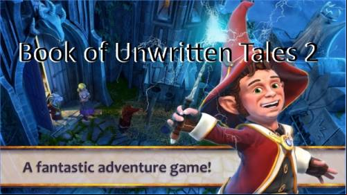 Book of Unwritten Tales 2