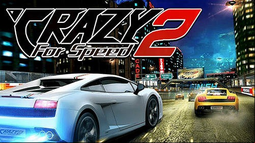 Crazy for Speed 2 MOD APK