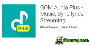 GOM Audio Plus - Music, Sync lyrics, Streaming APK