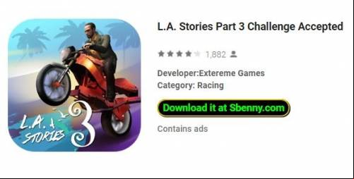 L.A. Stories Part 3 Challenge Accepted MOD APK