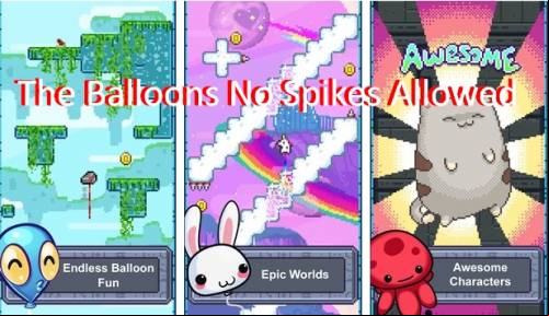 The Balloons No Spikes Allowed MOD APK