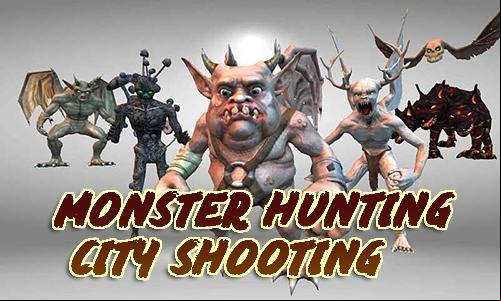 Monster Hunting City Shooting MOD APK