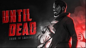 Until Dead - Think to Survive MOD APK