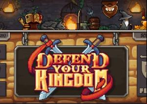 Defend Your Kingdom MOD APK