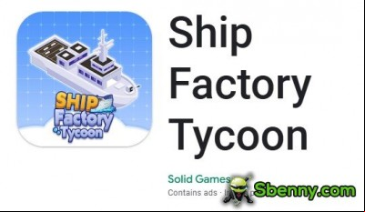 Ship Factory Tycoon MOD APK