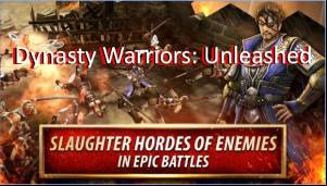 Dynasty Warriors: Unleashed MOD APK