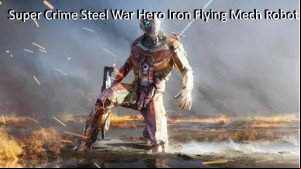 Super Crime Steel War Hero Iron Flying Mech Robot MOD APK